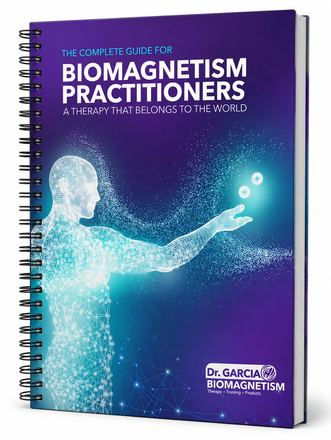 The Complete Guide for Biomagnetism Practitioners